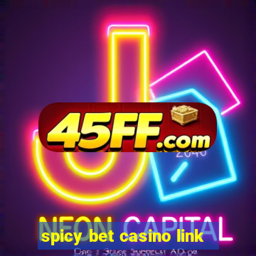 spicy bet casino link